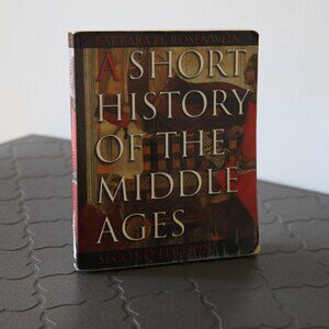 A Short History of the Middle Ages by Barbara Rosenwein